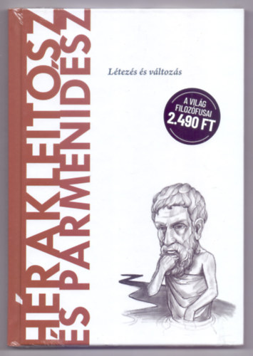 Sandro Palazzo - H�rakleitosz �s Parmenid�sz - L�tez�s �s v�ltoz�s (A vil�g filoz�fusai)