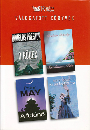 Preston- Delinsky- May-Connors - A k�dex- Szerelmem, Pete- A fut�n�- Az �r�let hat�ra