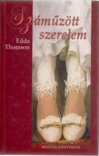 Edda Thomson - Sz�m�z�tt szerelem