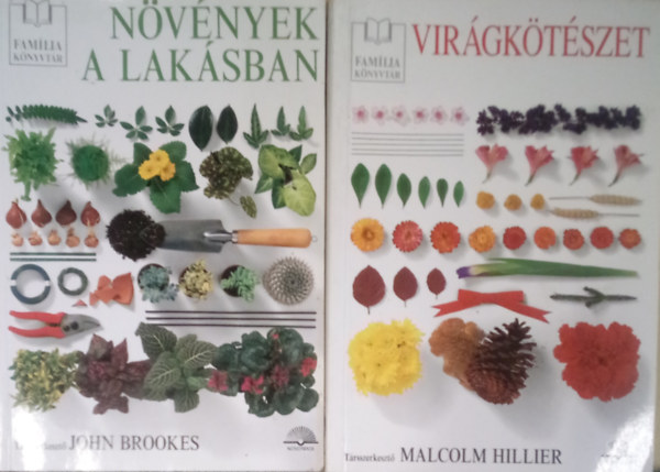 John Brookes, Malcolm Hillier - 2 db. Famlia Knyvtr ktet: Nvnyek a laksban + Virgktszet