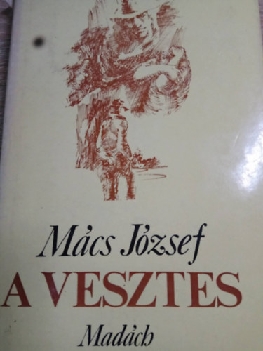 M�cs J�zsef - A vesztes