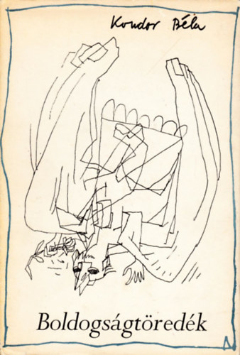 Kondor B�la - Boldogs�gt�red�k