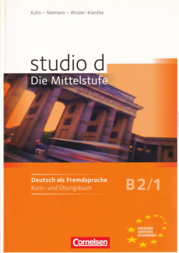 Britta Winzer-Kiontke, Ulrike W�rz Christina Kuhn - studo D Die Mittelstufe B2/1 - Deutsch als Fremdsparche
