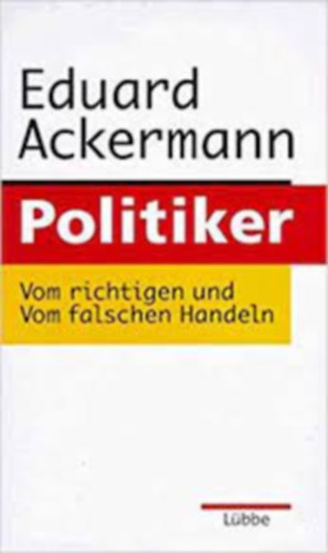 Eduard Ackermann - Politiker - Dedik�lt!!