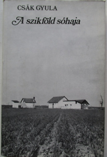 CS�k GYula - A szikf�ld s�haja