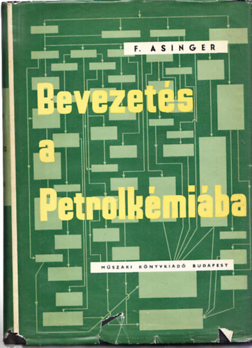 Friedrich Asinger - Bevezets a petrolkmiba