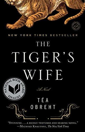 T�a Obreht - The Tiger's Wife