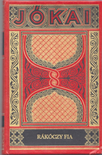 J�kai M�r - R�k�czy fia (Gy�jtem�nyes d�szkiad�s 28. k�tet)