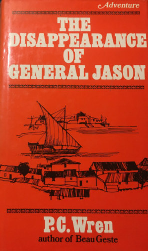 P. C. Wren - The disappearance of General Jason