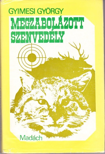 Szerz Gyimesi Gyrgy - Megzabolzott szenvedly     - z vadszat