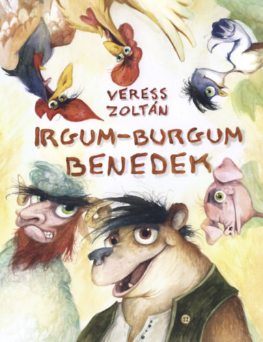 Veress Zoltn - Irgum-Burgum Benedek