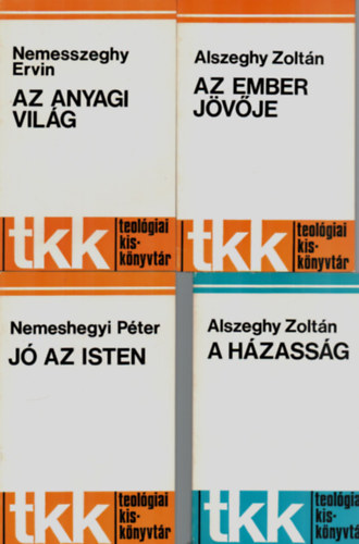 Nemeshegyi Pter, Alszeghy Zoltn Nemesszeghy Ervin - 4 db Katolikus m egytt: A hzassg, Az ember jvje, J az Isten, Az anyagi vilg.