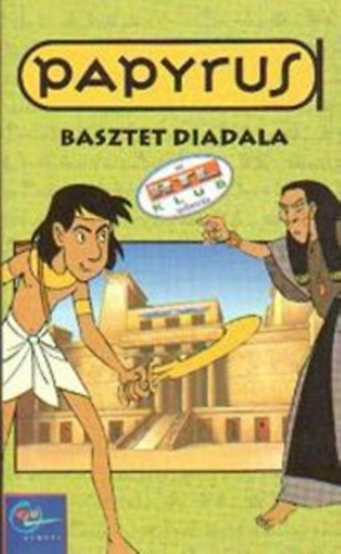 Évelyne Brisou-Pellen - Papyrus: Basztet diadala