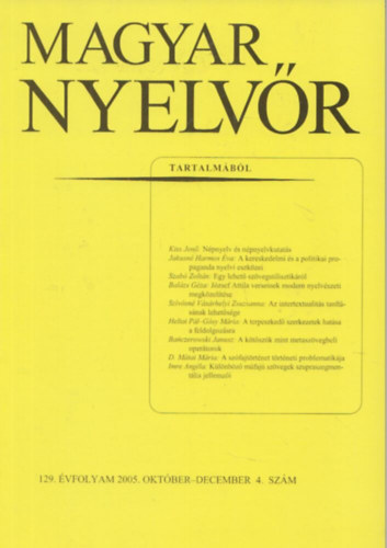 Keszler Borbla  (szerk.) - Magyar Nyelvr 129. vf. 2005. 1-4. szm (teljes)