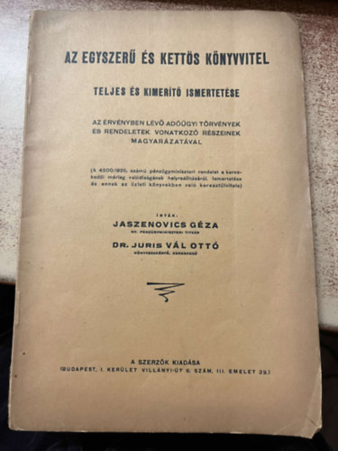 Dr. Juris Vl Ott Jaszenovics Gza - Az egyszer s ketts knyvvitel teljes s kimert ismerete