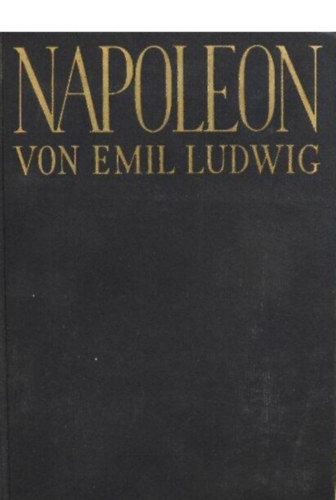 Emil Ludwig - Napoleon
