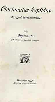 Diplomata - Cincinnatus kapitny s egyb huszrhistrik