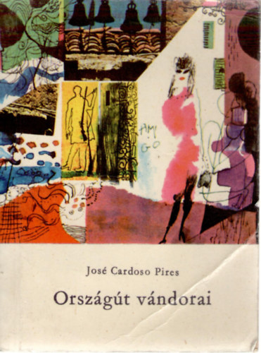 José Cardoso Pires - Országút vándorai