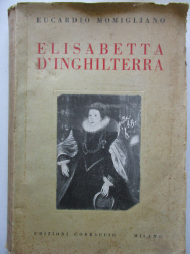 Eucardio Momligliano - Elisabetta D' Inghilterra