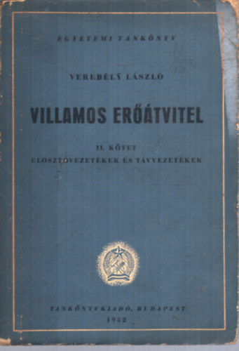 Verebly Lszl - Villamos ertvitel II.