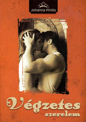 Johanna Phillis - Végzetes szerelem