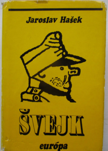 Jaroslav Hasek - Svejk, egy der�k katona kalandjai a vil�gh�bor�ban
