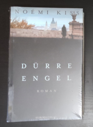 No�mi Kiss - D�rre Engel - Ein Frauenschicksal im Ungarn der Wendezeit