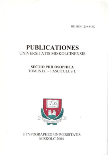 Lendvai L. Ferenc  (szerk.) - T�z �ves a b�lcs�szk�pz�s a Miskolci Egyetemen - Jubileumi �nnepi �l�s 2003. �prilis 30. -Publicationes universitatis Miskolcinensis