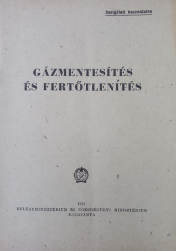Gázmentesítés és fertőtlenítés