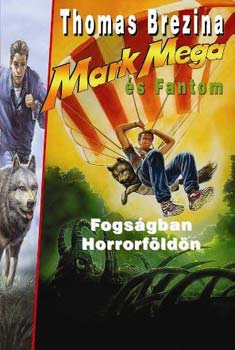 Thomas Brezina - Fogs�gban Horrorf�ld�n