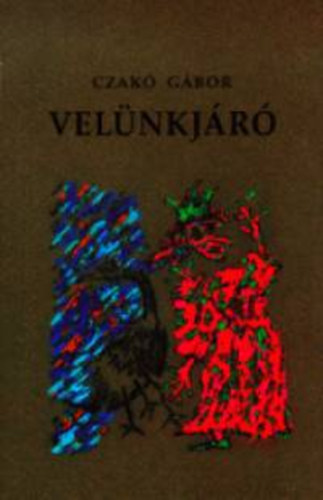 Czak� G�bor - Vel�nkj�r�