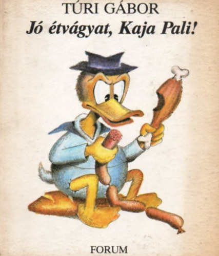 T�ri G�bor - J� �tv�gyat, Kaja Pali!