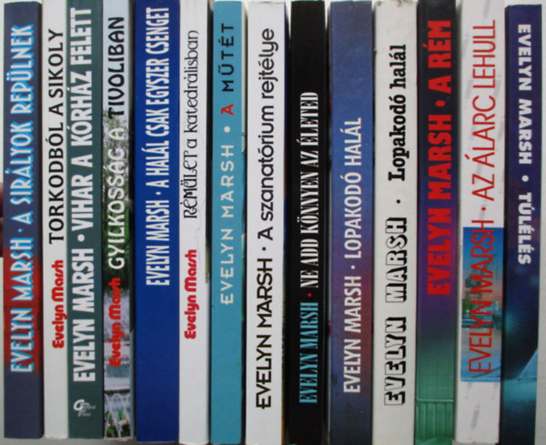 Evelyn Marsh - 14 db Evelyn Marsh (R�m�let a katedr�lisban, a m�t�t, Ne add k�nnyen az �leted, A szanat�rium rejt�lye, Lopakod� hal�l, A r�m, Az �larc lehull, T�l�l�s, A sir�lyok rep�lnek, Torkodb�l a sikoly, Vihar a korh�z felett, stb...)