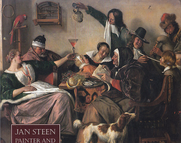 Jan Steen - Painter and storyteller