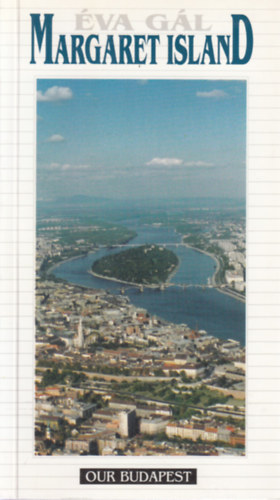 Gl va - Margaret Island (Our Budapest)