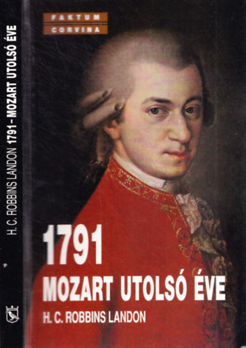 H. C. Robbins Landon - 1791 Mozart utols ve
