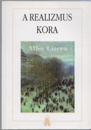 Burgy�n Attila  (szerk.) - A realizmus kora