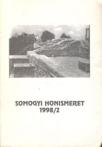 Dr.Sipos Csaba(felels szerk.) - Somogyi honismeret 1998/2