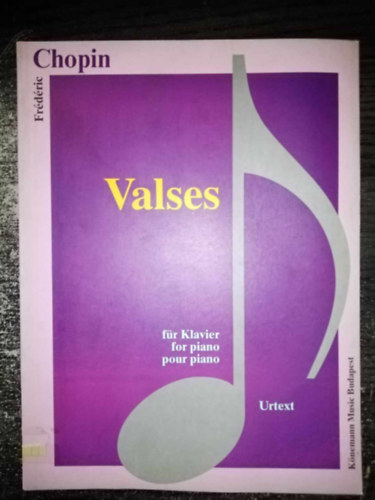 Mrissy Istvn  Frdric Chopin (szerk.), Istvn Mrissy (Editor / Herausgegeben von / Edit par) - Chopin: Valses fr Klavier / Valses for piano / Valses pour piano  (Urtext kiadvny!) - Rszletes mvek listja a lersban