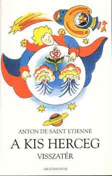 Anton de Saint Etienne - A kis herceg visszatr