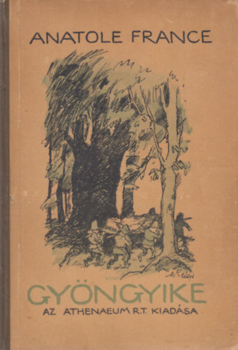 Anatole France - Gyöngyike