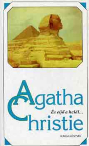 Agatha Christie - s elj a hall (A ponyva kirlyai 16.)