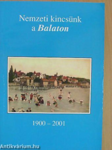 Koltay J�zsef dr. (szerk.) - Nemzeti kincs�nk a Balaton