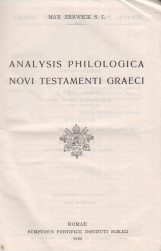 Max Zerwick - Analysis Philologica Novi Testamenti Graeci