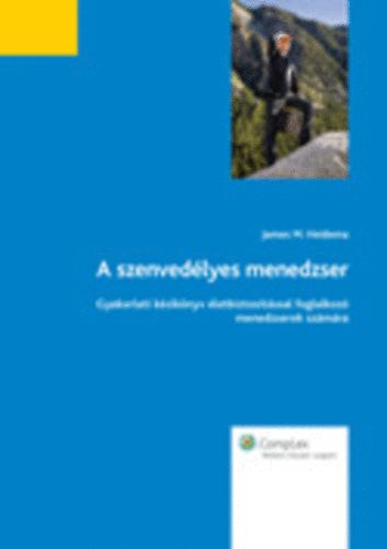 James M. Heidema - A szenved�lyes menedzser