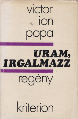 Victor Ion Popa - Uram, irgalmazz