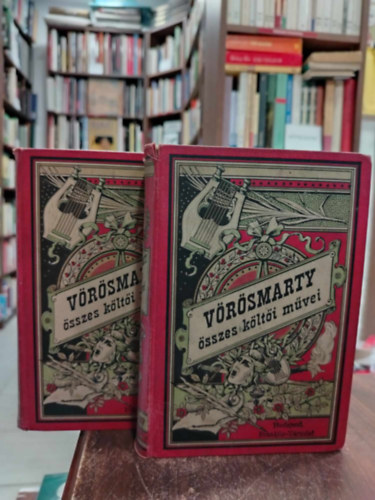 Gyulai P�l  (szerk.) - V�r�smarty �sszes k�lt�i m�vei I-II. (kiad�i festett v�szonk�t�sben)