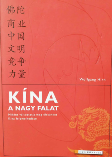 Wolfgang Hirn - Kína, a nagy falat
