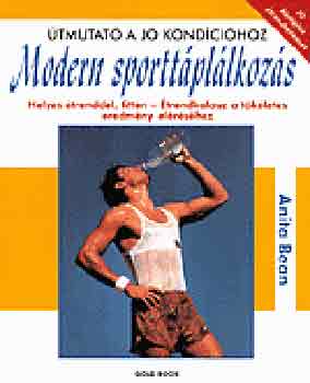 Anita Bean - Modern sporttpllkozs - Helyes trenddel, fitten - trendkalauz a tkletes eredmny elrshez