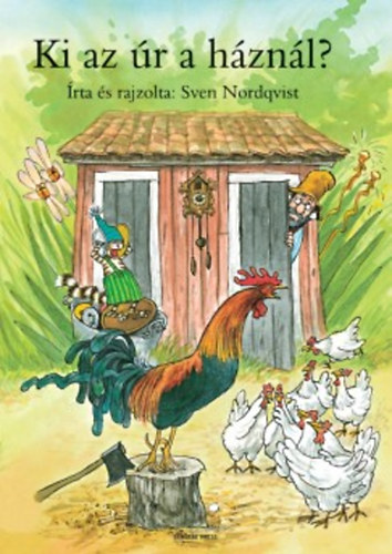 Sven Nordqvist - Ki az �r a h�zn�l?